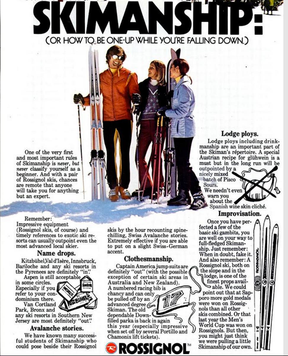 Skimanship Skiing for gapers. This October 1974 Rossi ad set slopeside culture straight.