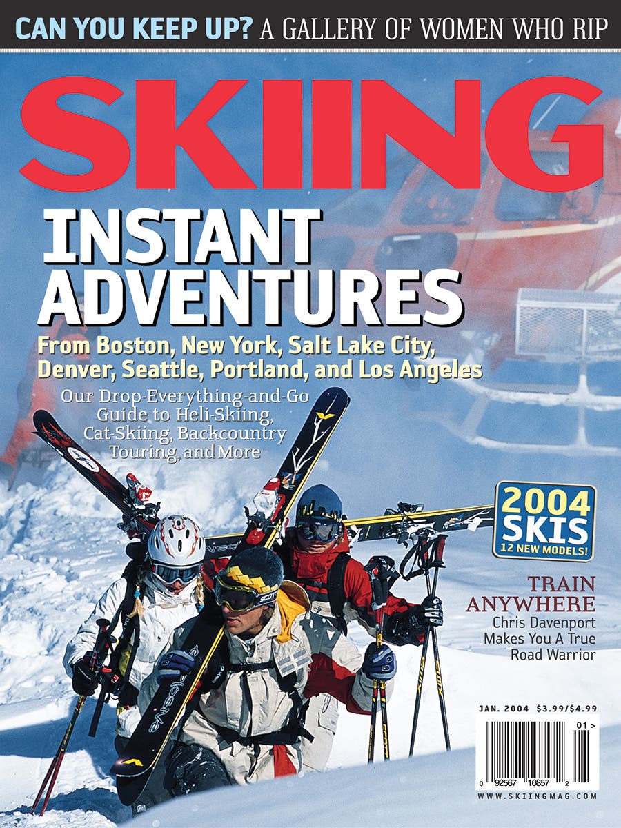 Wanna get away? The first issue of 2004 has you covered. Plus it’s got women who rip.