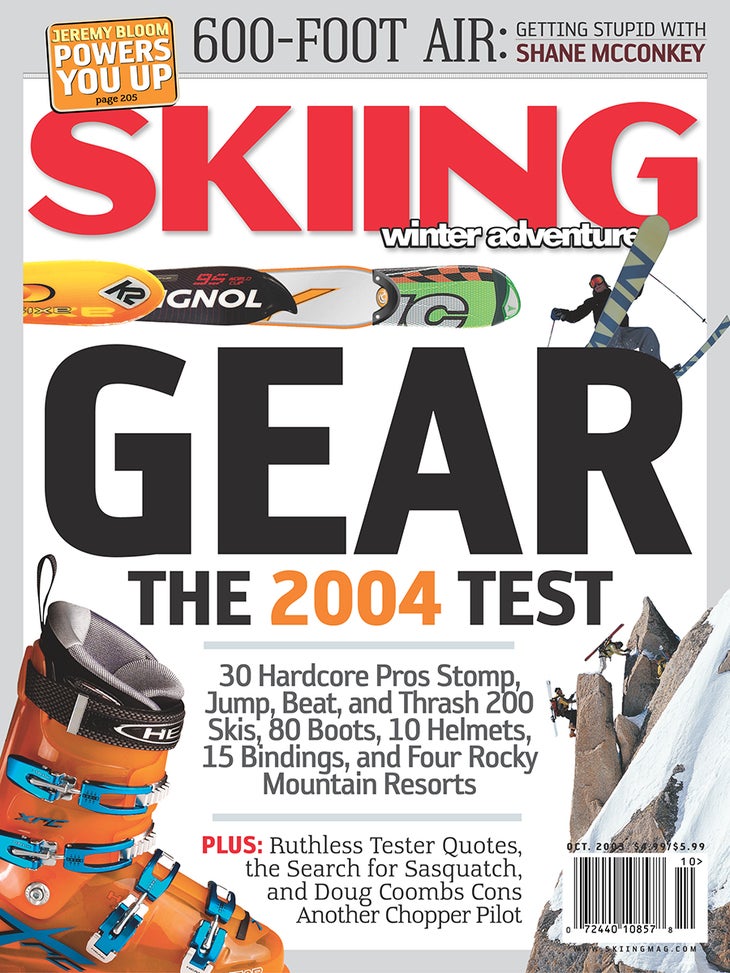 October 2003 We went Shane McConkey-big on this cover. The 2003 October issue featured 600-foot air, merciless gear testing, and the eternal search for Sasquatch.